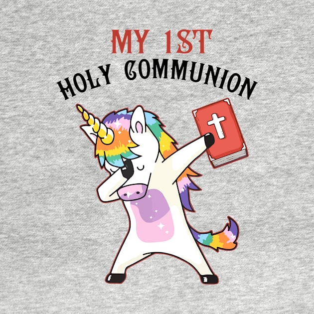 My 1st Holy Communion Unocron Dabbing Unicorn by huepham613